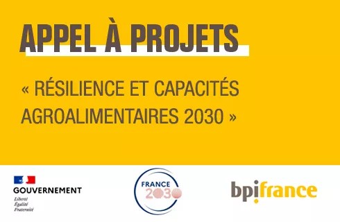 Appel à projets : « Résilience et Capacités Agroalimentaires 2030 »